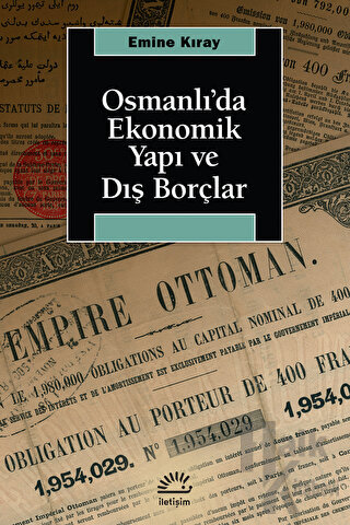 Osmanlı’da Ekonomik Yapı ve Dış Borçlar