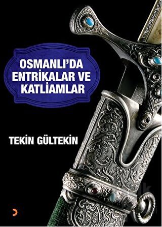 Osmanlı’da Entrikalar ve Katliamlar - Halkkitabevi