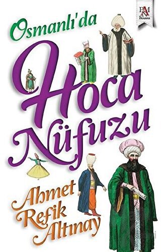 Osmanlı’da Hoca Nüfuzu - Halkkitabevi