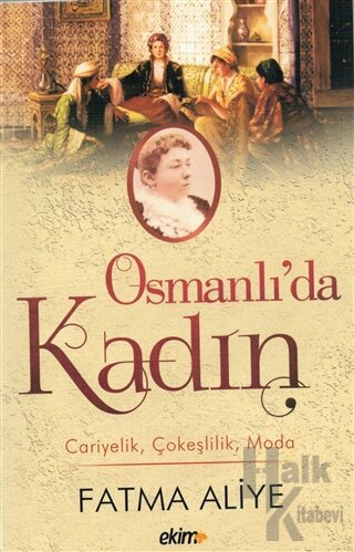 Osmanlı’da Kadın
