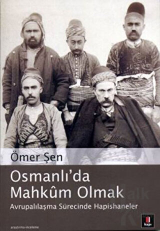 Osmanlı’da Mahkum Olmak - Halkkitabevi