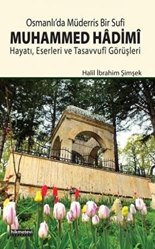 Osmanlı’da Müderris Bir Sufi: Muhammed Hadimi - Halkkitabevi