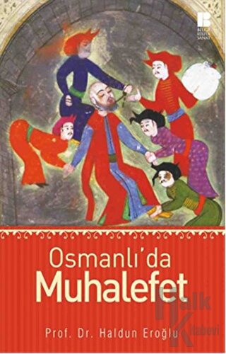 Osmanlı’da Muhalefet - Halkkitabevi