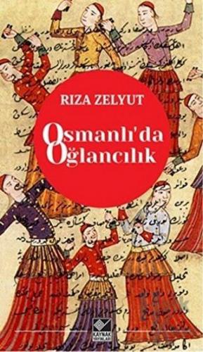 Osmanlı’da Oğlancılık - Halkkitabevi