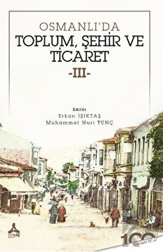 Osmanlı’da Toplum, Şehir ve Ticaret - 3