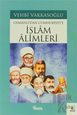 Osmanlı’dan Cumhuriyet’e İslam Alimleri