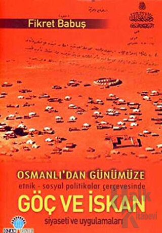 Osmanlı’dan Günümüze Göç ve İskan - Halkkitabevi