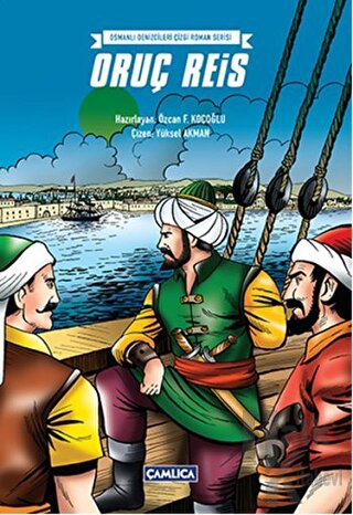 Osmanlı Denizcileri Çizgi Roman Serisi - Oruç Reis