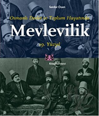 Osmanlı Devlet ve Toplum Hayatında Mevlevilik 19. Yüzyıl - Halkkitabev
