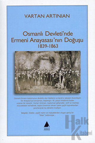 Osmanlı Devleti’nde Ermeni Anayasası’nın Doğuşu