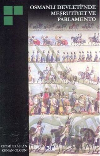 Osmanlı Devleti’nde Meşrutiyet ve Parlamento - Halkkitabevi