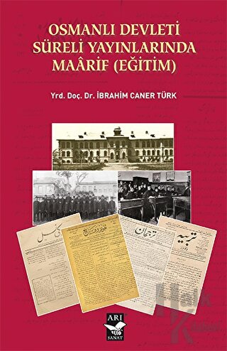 Osmanlı Devleti Süreli Yayınlarında Maarif (Eğitim)