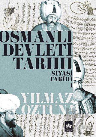 Osmanlı Devleti Tarihi 1: Siyasi Tarihi - Halkkitabevi