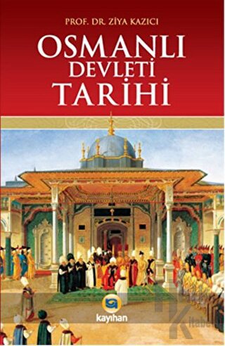 Osmanlı Devleti Tarihi - Halkkitabevi