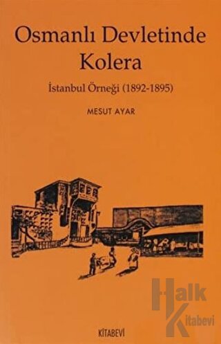 Osmanlı Devletinde Kolera - Halkkitabevi