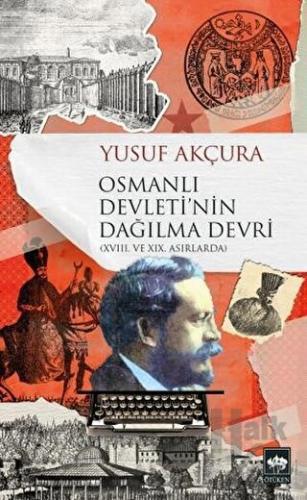 Osmanlı Devleti'nin Dağılma Devri - Halkkitabevi