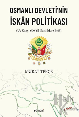 Osmanlı Devleti'nin İskan Politikası