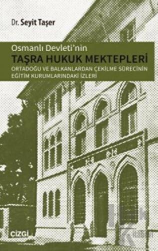 Osmanlı Devletinin Taşra Hukuk Mektepler