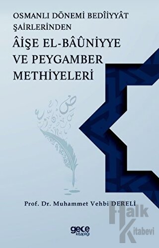 Osmanlı Dönemi Beddiyat Şairlerinden Aişe el Bauniyye ve Peygamber Methiyeleri