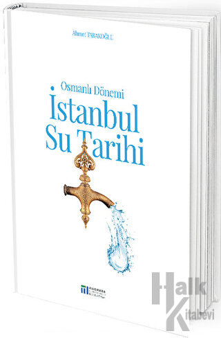 Osmanlı Dönemi İstanbul Su Tarihi - Halkkitabevi