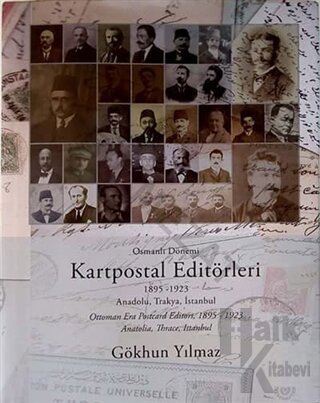 Osmanlı Dönemi Kartpostal Editörleri (Ciltli)