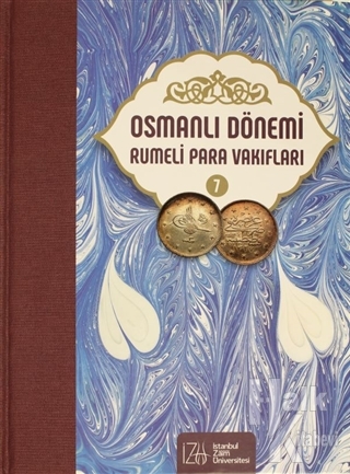 Osmanlı Dönemi Rumeli Para Vakıfları Cilt 7 (Ciltli)