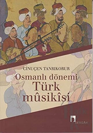 Osmanlı Dönemi Türk Musikisi - Halkkitabevi