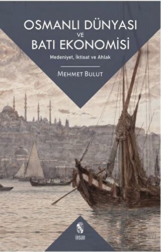 Osmanlı Dünyası ve Batı Ekonomisi - Halkkitabevi