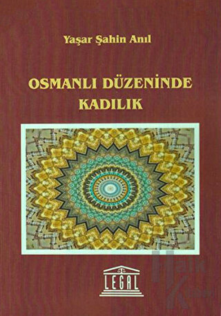 Osmanlı Düzeninde Kadılık - Halkkitabevi