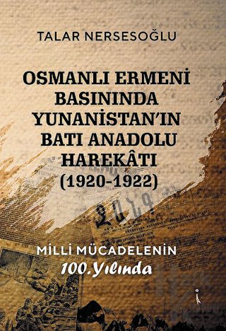 Osmanlı Ermeni Basınında Yunanistan'ın Batı Anadolu Harekatı