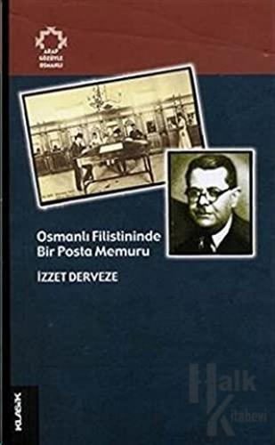 Osmanlı Filistininde Bir Posta Memuru - Halkkitabevi