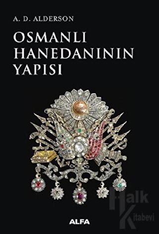 Osmanlı Hanedanının Yapısı