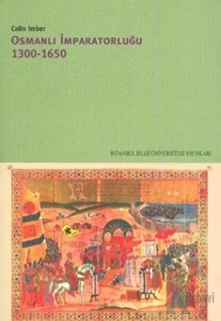 Osmanlı İmparatorluğu 1300 - 1650 - Halkkitabevi