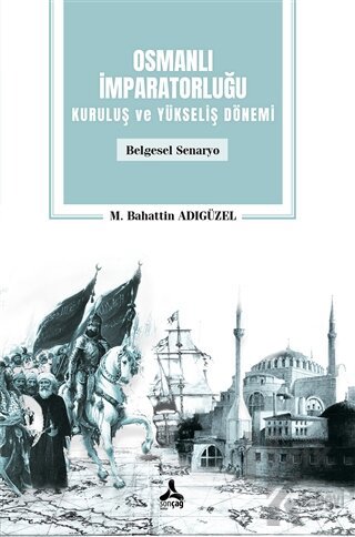 Osmanlı İmparatorluğu Kuruluş ve Yükseliş Dönemi - Halkkitabevi