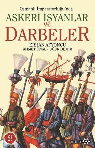 Osmanlı İmparatorluğu’nda Askeri İsyanlar ve Darbeler - Halkkitabevi