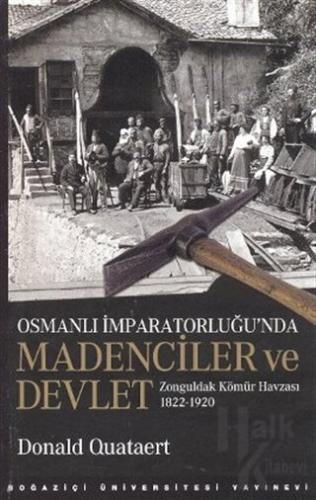 Osmanlı İmparatorluğu’nda Madenciler ve Devlet - Halkkitabevi