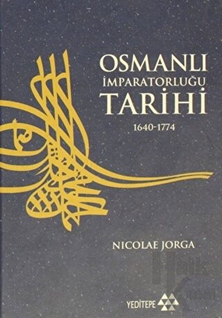 Osmanlı İmparatorluğu Tarihi 1640 - 1774 4. Cilt (Ciltli) - Halkkitabe