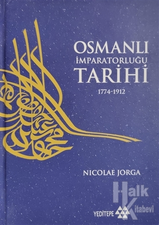 Osmanlı İmparatorluğu Tarihi 1774 - 1912 5. Cilt (Ciltli)