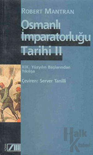 Osmanlı İmparatorluğu Tarihi Cilt: 2 - Halkkitabevi