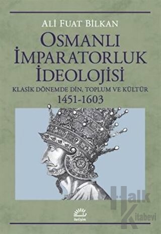 Osmanlı İmparatorluk İdeolojisi - Halkkitabevi