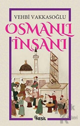 Osmanlı İnsanı - Halkkitabevi