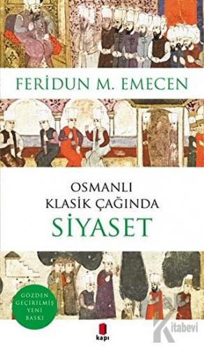Osmanlı Klasik Çağında Siyaset - Halkkitabevi