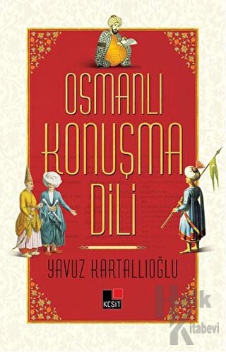 Osmanlı Konuşma Dili - Halkkitabevi
