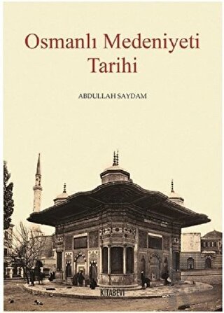 Osmanlı Medeniyeti Tarihi - Halkkitabevi