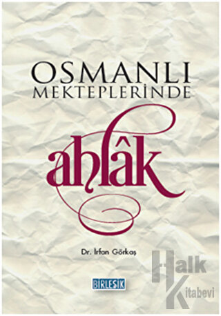 Osmanlı Mekteplerinde Ahlak - Halkkitabevi
