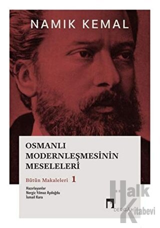 Osmanlı Modernleşmesinin Meseleleri Bütün Makaleleri 1 - Halkkitabevi