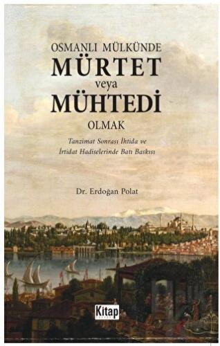 Osmanlı Mülkünde Mürtet veya Mühtedi Olmak - Halkkitabevi