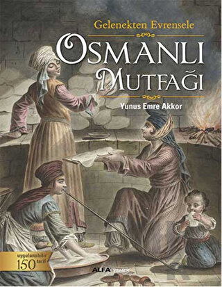 Osmanlı Mutfağı (Ciltli) - Halkkitabevi