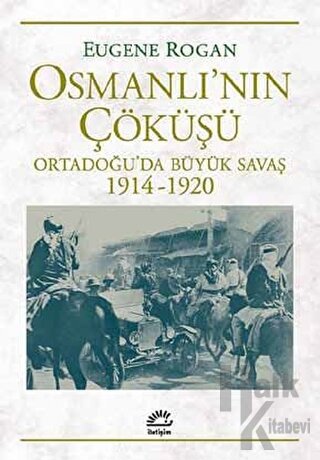 Osmanlı’nın Çöküşü