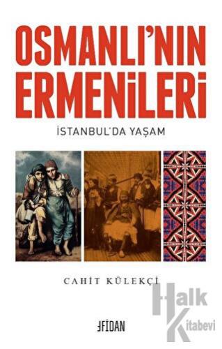 Osmanlı’nın Ermenileri - Halkkitabevi